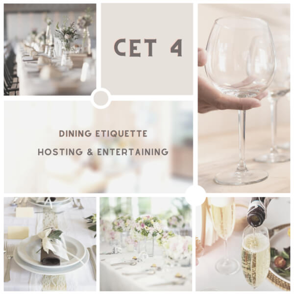 CET 4 – The Art Of Hosting, Entertaining & Dining Etiquette